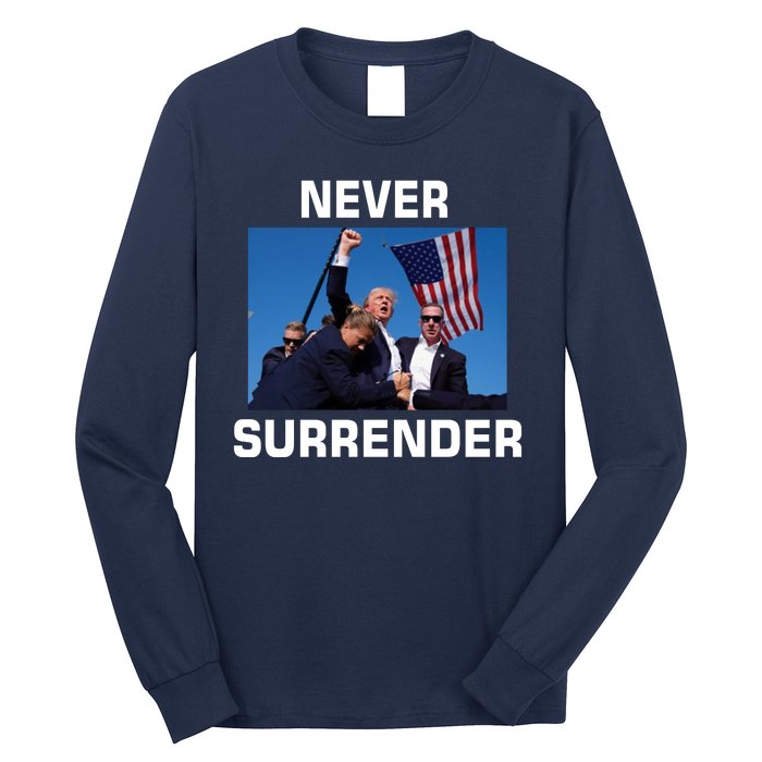 Never Surrender Trump Pennsylvania Rally Long Sleeve Shirt