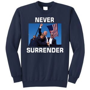 Never Surrender Trump Pennsylvania Rally Sweatshirt