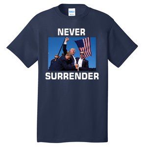 Never Surrender Trump Pennsylvania Rally Tall T-Shirt