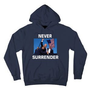 Never Surrender Trump Pennsylvania Rally Tall Hoodie