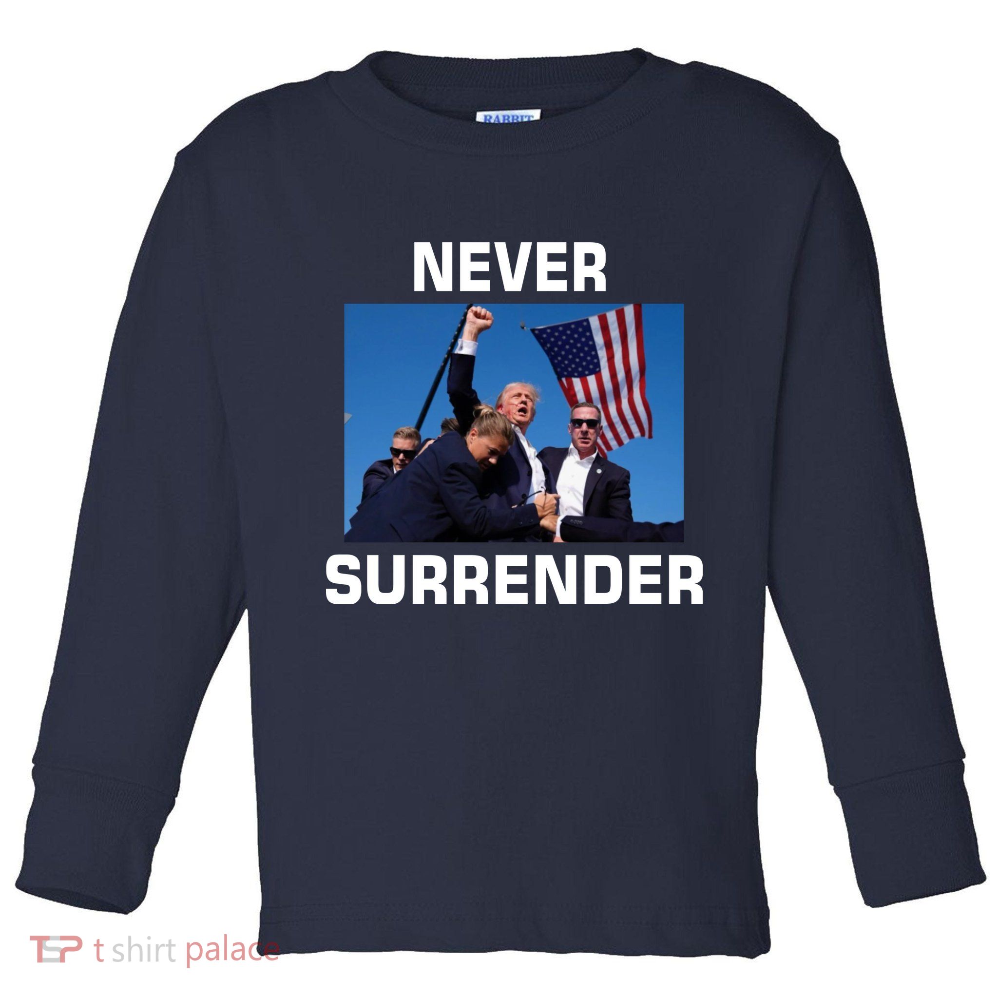 Never Surrender Trump Pennsylvania Rally Toddler Long Sleeve Shirt