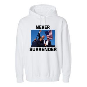 Never Surrender Trump Pennsylvania Rally Garment-Dyed Fleece Hoodie