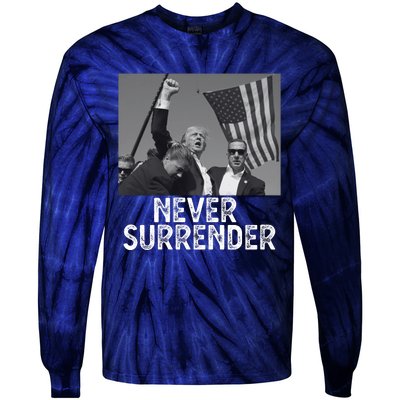 Never Surrender Trump Statement Shooting Pray For Trump Tie-Dye Long Sleeve Shirt