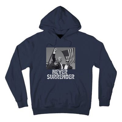 Never Surrender Trump Statement Shooting Pray For Trump Tall Hoodie