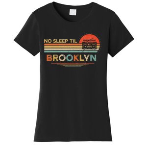 No Sleep Til Brooklyn Old School Portable Stereo Retro Women's T-Shirt