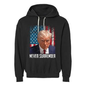 Never Surrender Trump Mug Shot 2024 President American Flag Garment-Dyed Fleece Hoodie