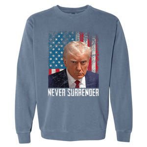 Never Surrender Trump Mug Shot 2024 President American Flag Garment-Dyed Sweatshirt