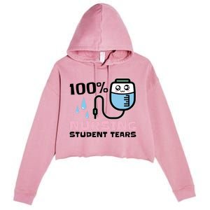 Nursing Student Tears Great Gift Crop Fleece Hoodie