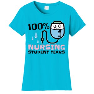 Nursing Student Tears Great Gift Women's T-Shirt