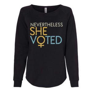 Nevertheless She Voted WoS Rights Feminist Gift Womens California Wash Sweatshirt