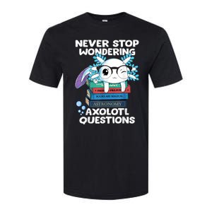 Never Stop Wondering Axolotl Questions Shirt Cute Axolotl Softstyle CVC T-Shirt