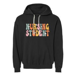 Nursing Student Week Groovy Appreciation Day For Women Work Garment-Dyed Fleece Hoodie