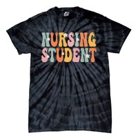 Nursing Student Week Groovy Appreciation Day For Women Work Tie-Dye T-Shirt