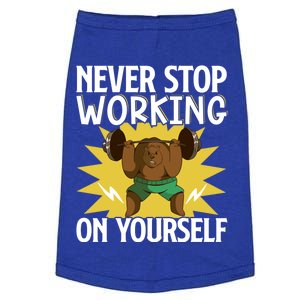 Never Stop Working On Yourself Cool Gift Doggie Tank