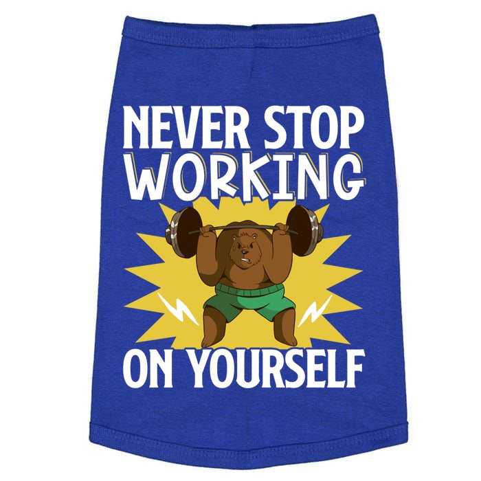 Never Stop Working On Yourself Cool Gift Doggie Tank