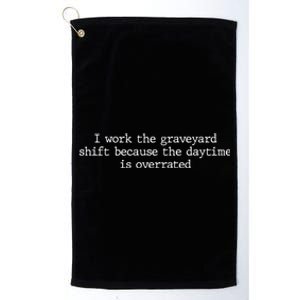 Night Shift Working Quote Nurses Night Crew Nursing Team Great Gift Platinum Collection Golf Towel