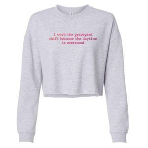 Night Shift Working Quote Nurses Night Crew Nursing Team Great Gift Cropped Pullover Crew