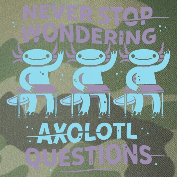 Never Stop Wondering AXOLOTL QUESTIONS Legacy Tie Dye Trucker Hat