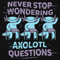 Never Stop Wondering AXOLOTL QUESTIONS Ladies PosiCharge Tri-Blend Wicking Tank