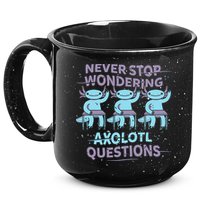 Never Stop Wondering AXOLOTL QUESTIONS 15oz Campfire Ceramic Mug