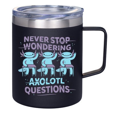 Never Stop Wondering AXOLOTL QUESTIONS 12oz Stainless Steel Coffee Mug
