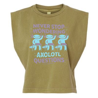 Never Stop Wondering AXOLOTL QUESTIONS Garment-Dyed Women's Muscle Tee