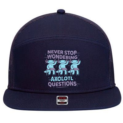 Never Stop Wondering AXOLOTL QUESTIONS 7 Panel Mesh Trucker Snapback Hat