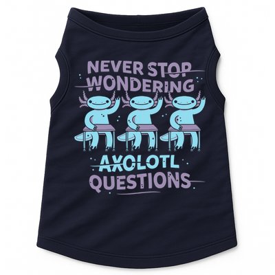 Never Stop Wondering AXOLOTL QUESTIONS Doggie Tank