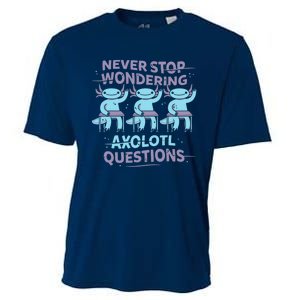 Never Stop Wondering AXOLOTL QUESTIONS Cooling Performance Crew T-Shirt