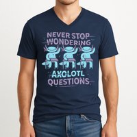 Never Stop Wondering AXOLOTL QUESTIONS V-Neck T-Shirt