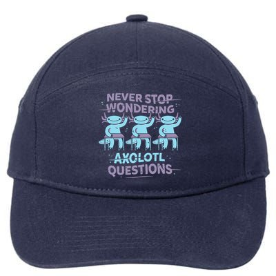 Never Stop Wondering AXOLOTL QUESTIONS 7-Panel Snapback Hat