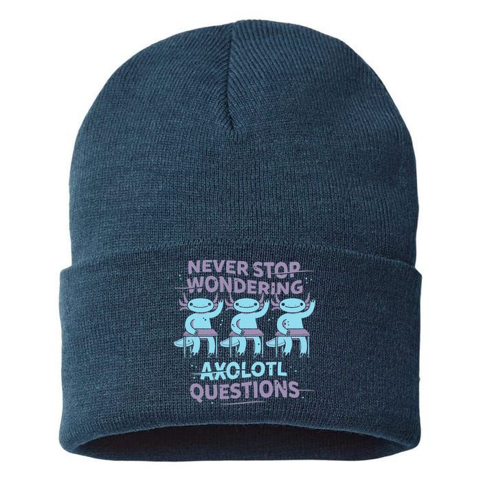 Never Stop Wondering AXOLOTL QUESTIONS Sustainable Knit Beanie