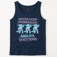 Never Stop Wondering AXOLOTL QUESTIONS Tank Top