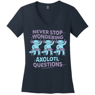 Never Stop Wondering AXOLOTL QUESTIONS Women's V-Neck T-Shirt