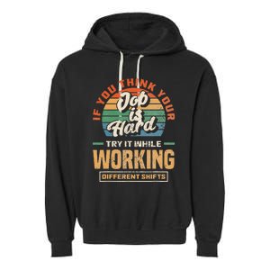 Night Shift Worker Overnight Shift Funny Shift Work Garment-Dyed Fleece Hoodie