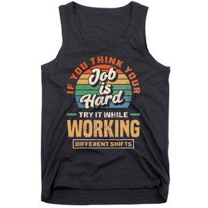 Night Shift Worker Overnight Shift Funny Shift Work Tank Top