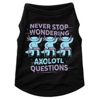 Never Stop Wondering Axolotl Questions Doggie Tank