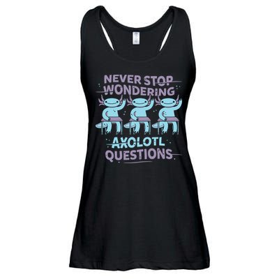 Never Stop Wondering Axolotl Questions Ladies Essential Flowy Tank