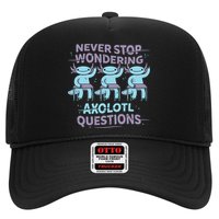 Never Stop Wondering Axolotl Questions Trucker Hat