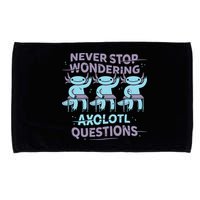 Never Stop Wondering Axolotl Questions Microfiber Hand Towel