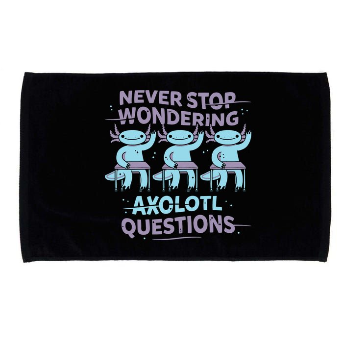 Never Stop Wondering Axolotl Questions Microfiber Hand Towel