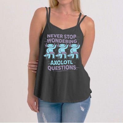 Never Stop Wondering Axolotl Questions Women's Strappy Tank