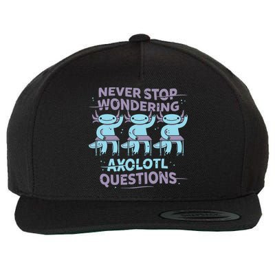 Never Stop Wondering Axolotl Questions Wool Snapback Cap