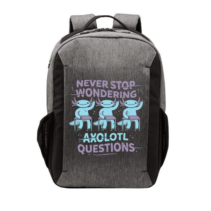 Never Stop Wondering Axolotl Questions Vector Backpack