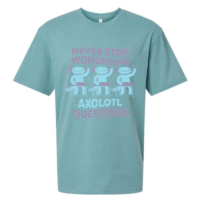 Never Stop Wondering Axolotl Questions Sueded Cloud Jersey T-Shirt