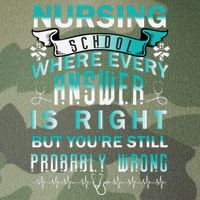 Nursing School Where Every Answer Is Right But You're Still Probably Wrong Legacy Tie Dye Trucker Hat