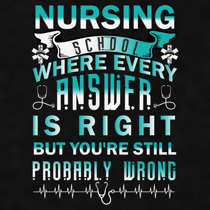 Nursing School Where Every Answer Is Right But You're Still Probably Wrong Ladies PosiCharge Tri-Blend Wicking Tank