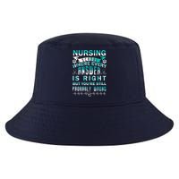 Nursing School Where Every Answer Is Right But You're Still Probably Wrong Cool Comfort Performance Bucket Hat
