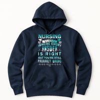 Nursing School Where Every Answer Is Right But You're Still Probably Wrong Hoodie