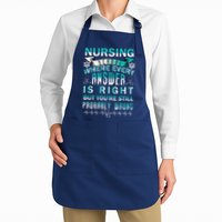 Nursing School Where Every Answer Is Right But You're Still Probably Wrong Apron